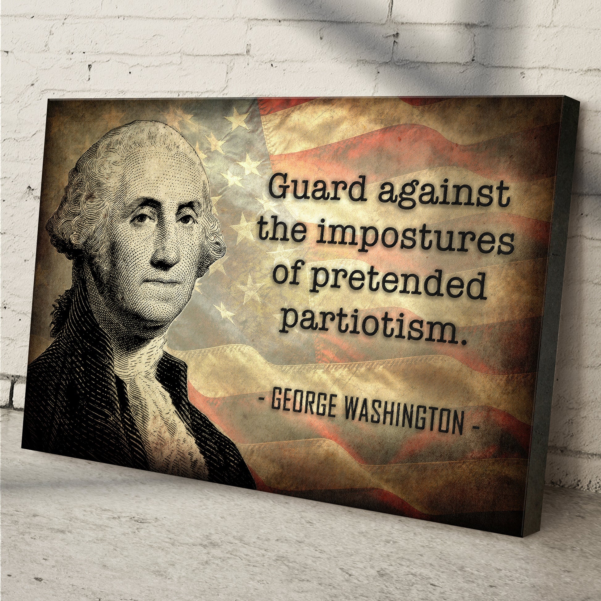 Guard Against The Impostures Of Pretended Patriotism By George Washington Sign Style 1 - Image by Tailored Canvases