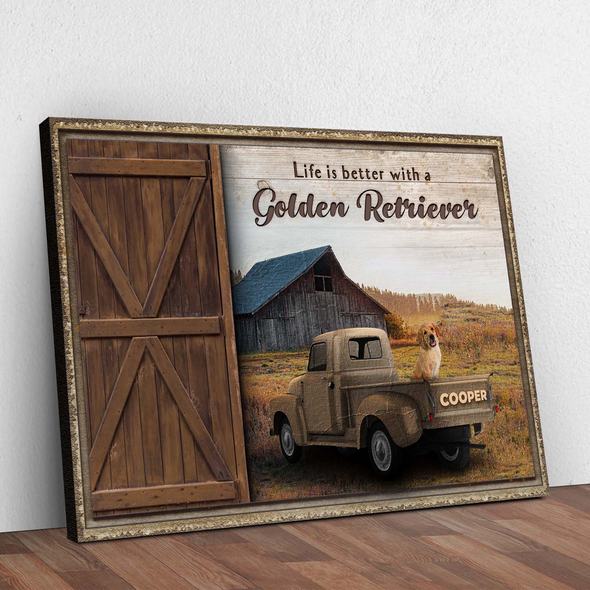 Life Is Better With A Golden Retriever Sign II | Customizable Canvas Style 1 - Image by Tailored Canvases