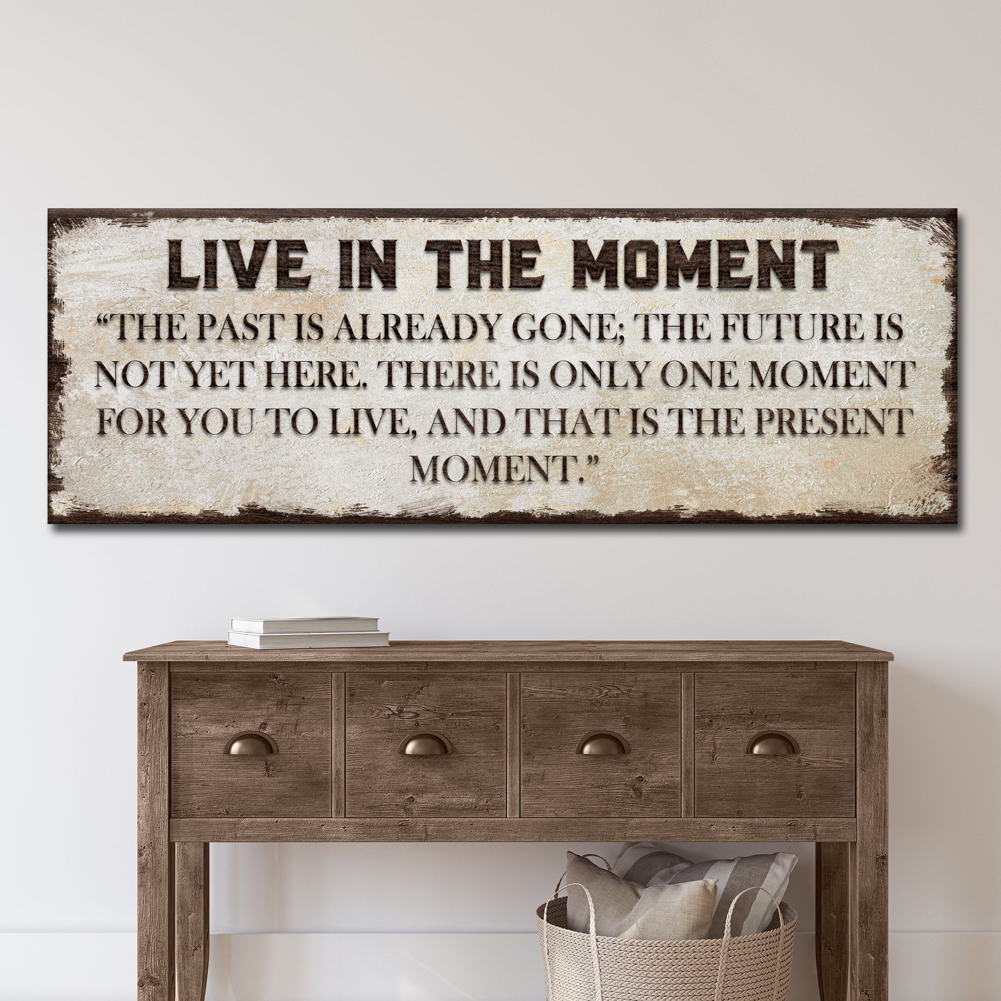 Live In The Moment Sign Style 1 - Image by Tailored Canvases