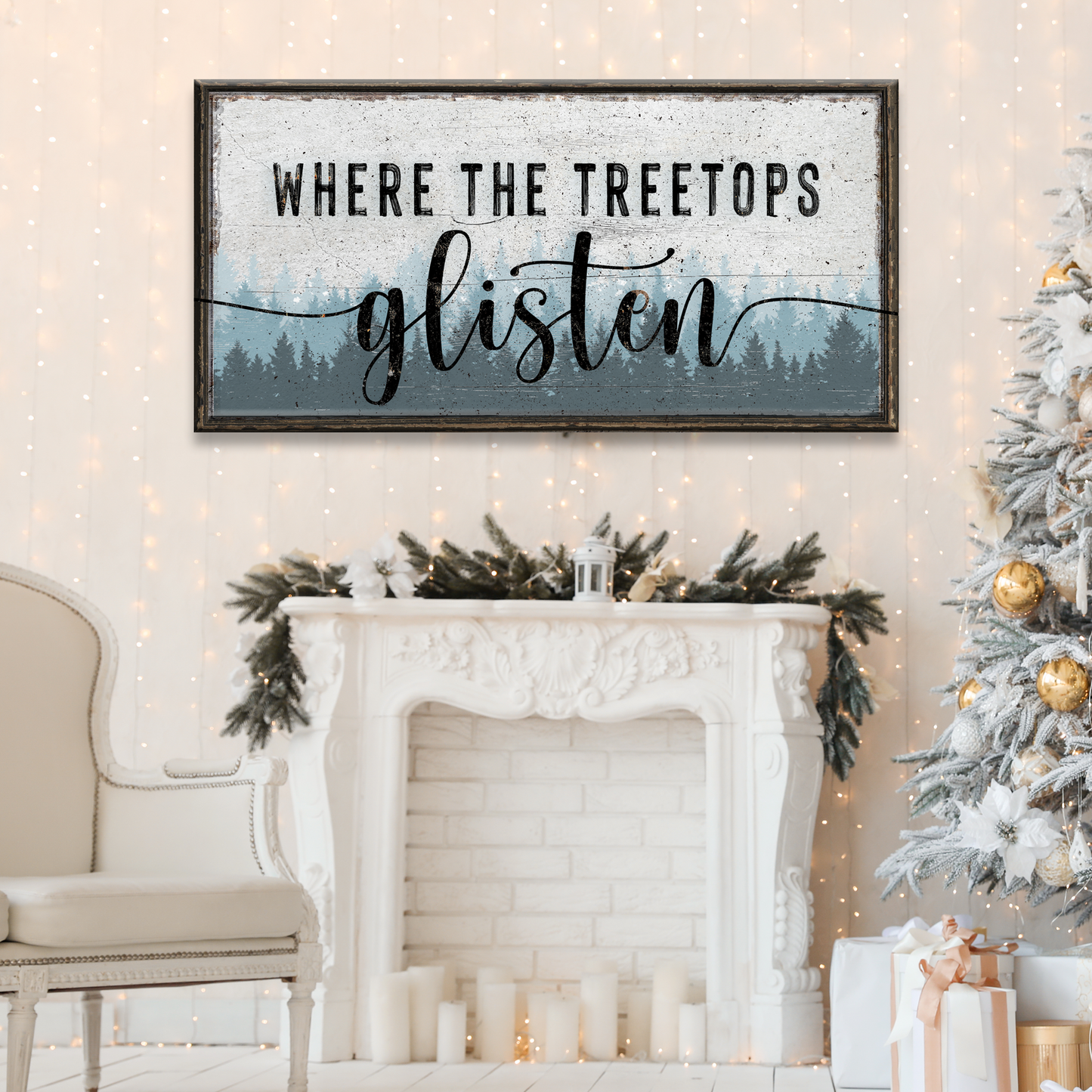 Where The Treetops Glisten Sign Style 1 - Image by Tailored Canvases