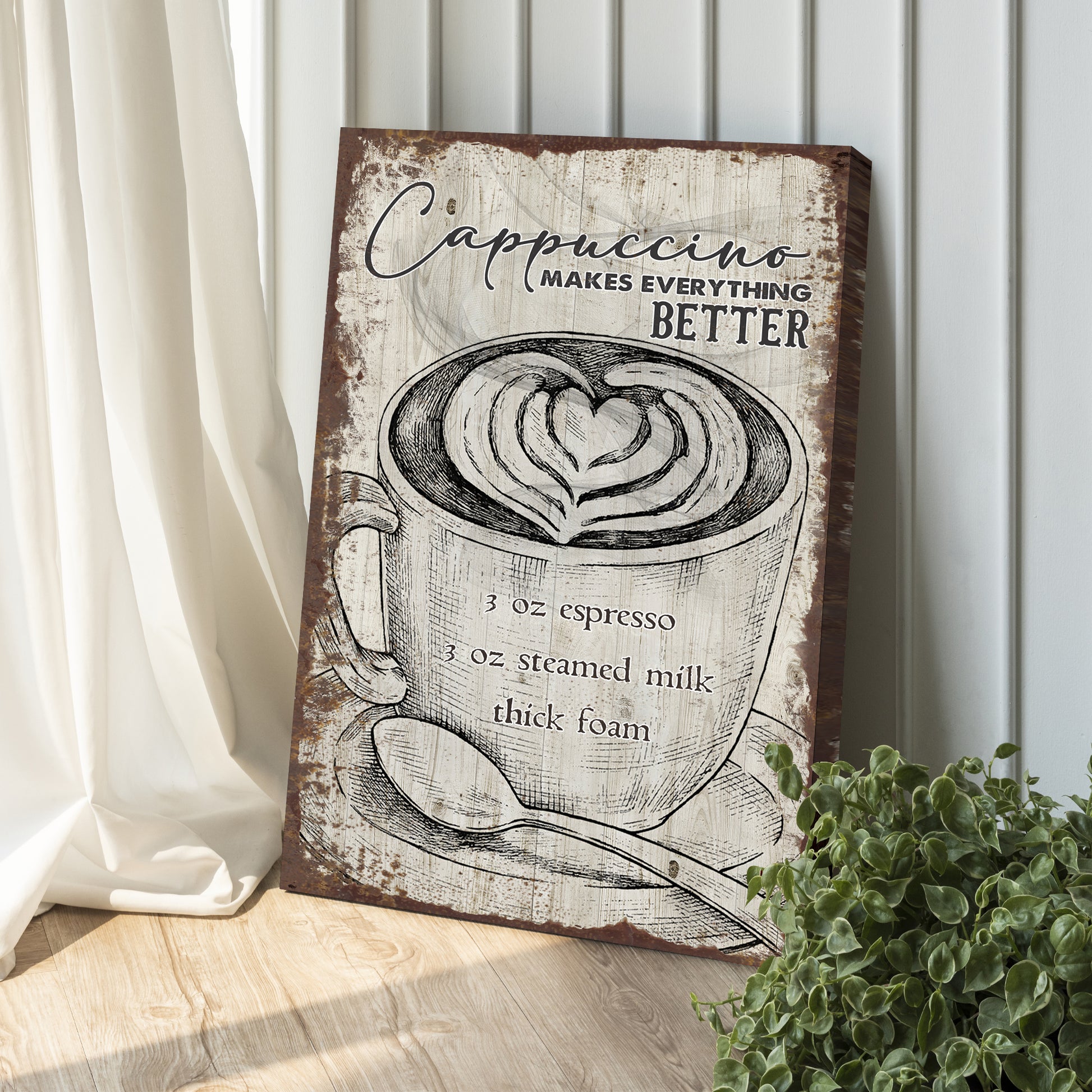 Cappuccino Makes Everything Better Coffee Sign Style 1 - Image by Tailored Canvases