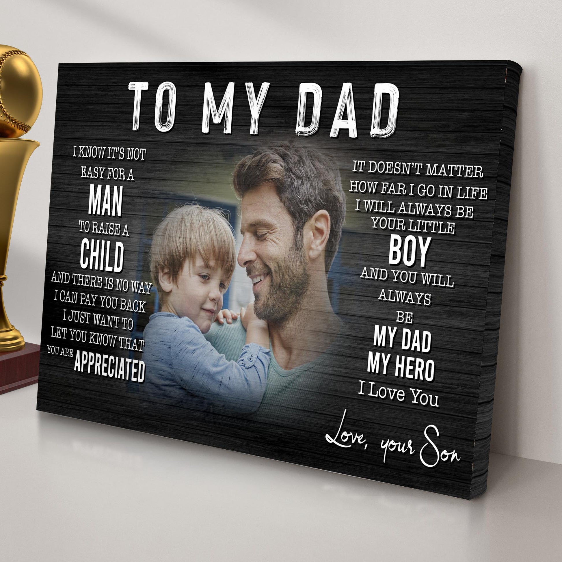 To My Dad You Are Appreciated Happy Father's Day Sign III Style 1 - Image by Tailored Canvases
