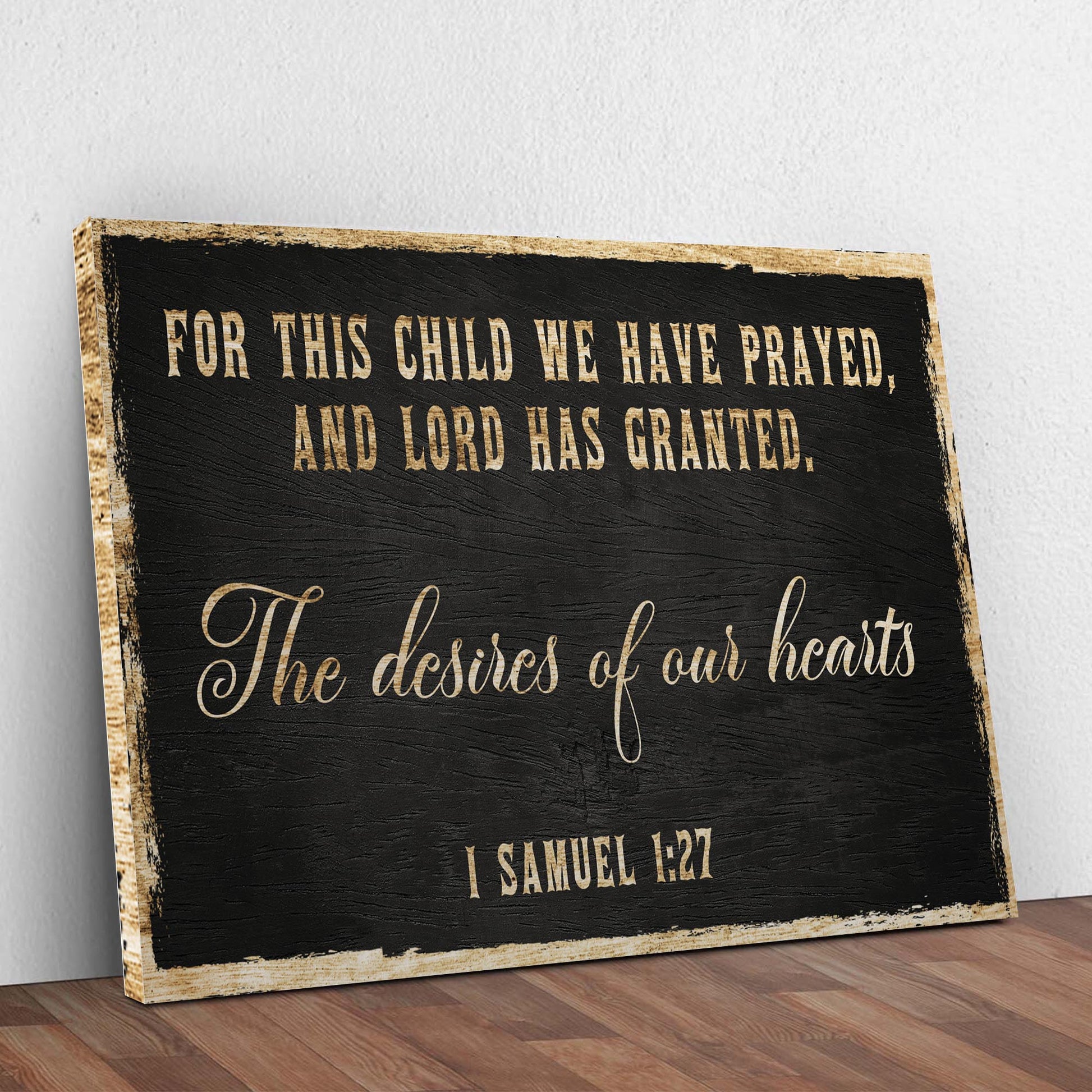 1 Samuel 1:27 - For This Child We Have Prayed Sign IV Style 2 - Image by Tailored Canvases