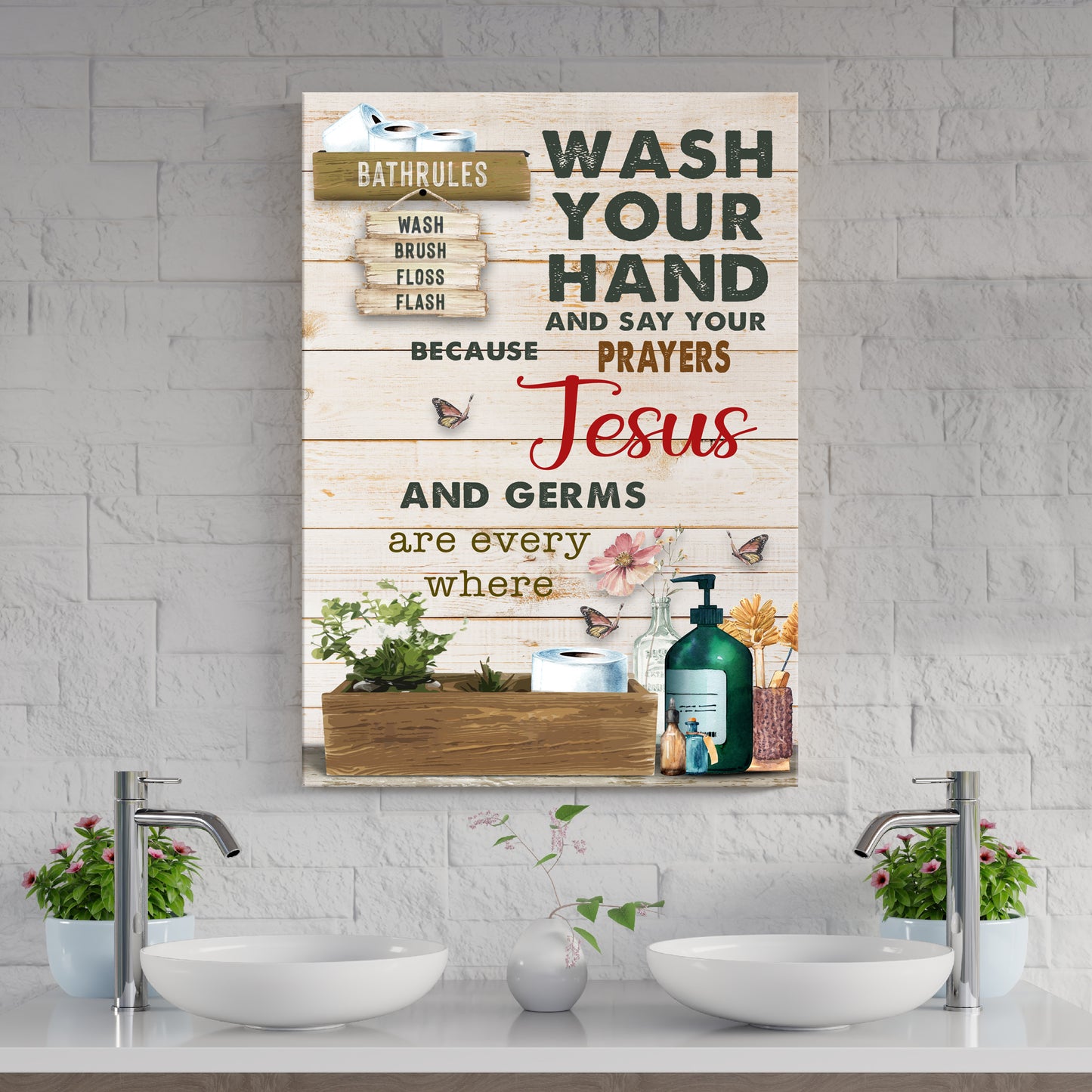 Wash Your Hands And Say A Prayer Sign Style 1 - Image by Tailored Canvases