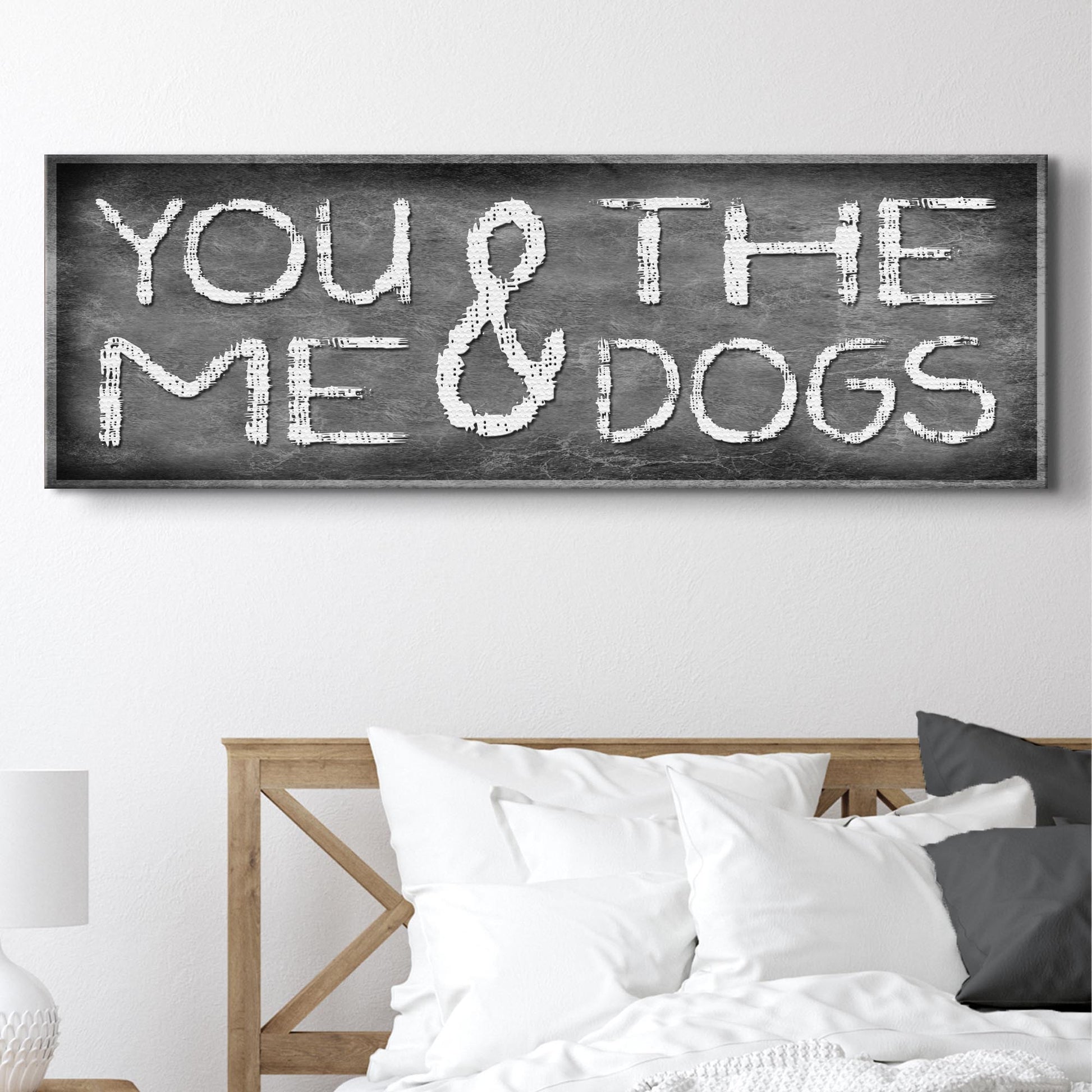 You And Me And The Dogs Sign II Style 1 - Image by Tailored Canvases