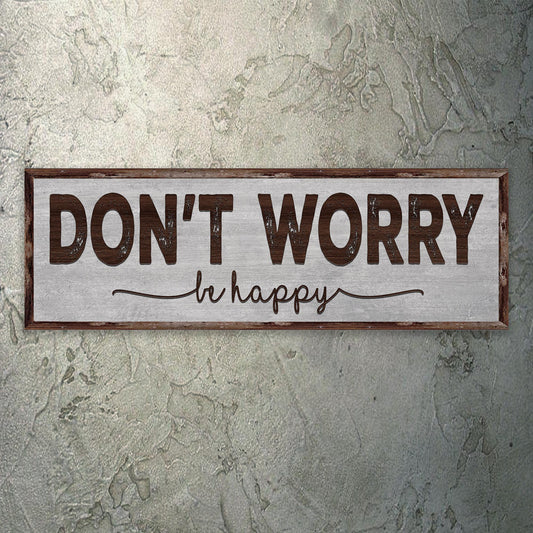Don't Worry Be Happy Sign III Style 1 - Image by Tailored Canvases