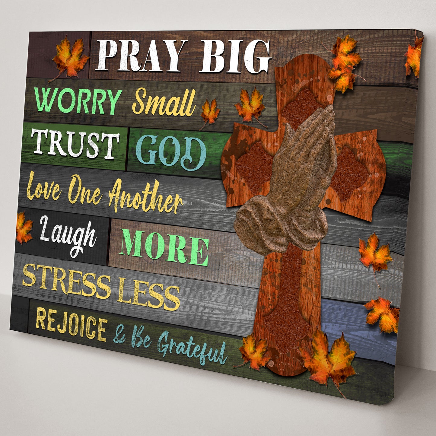 Pray Big And Worry Small Sign Style 1 - Image by Tailored Canvases