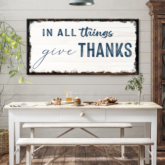 In All Things Give Thanks Sign II - Image by Tailored Canvases