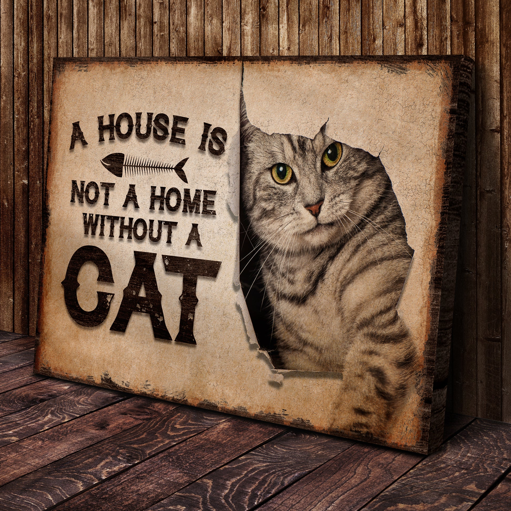 A House Is Not A Home Without A Cat Pet Sign Style 1 - Image by Tailored Canvases