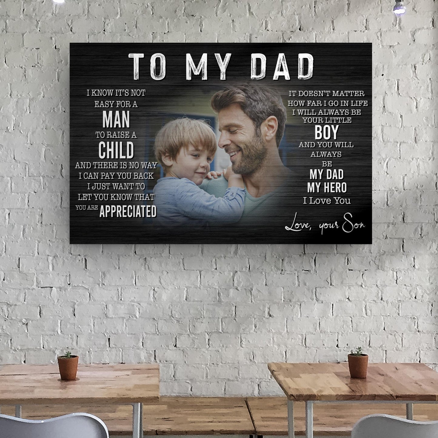 To My Dad You Are Appreciated Happy Father's Day Sign III Style 2 - Image by Tailored Canvases
