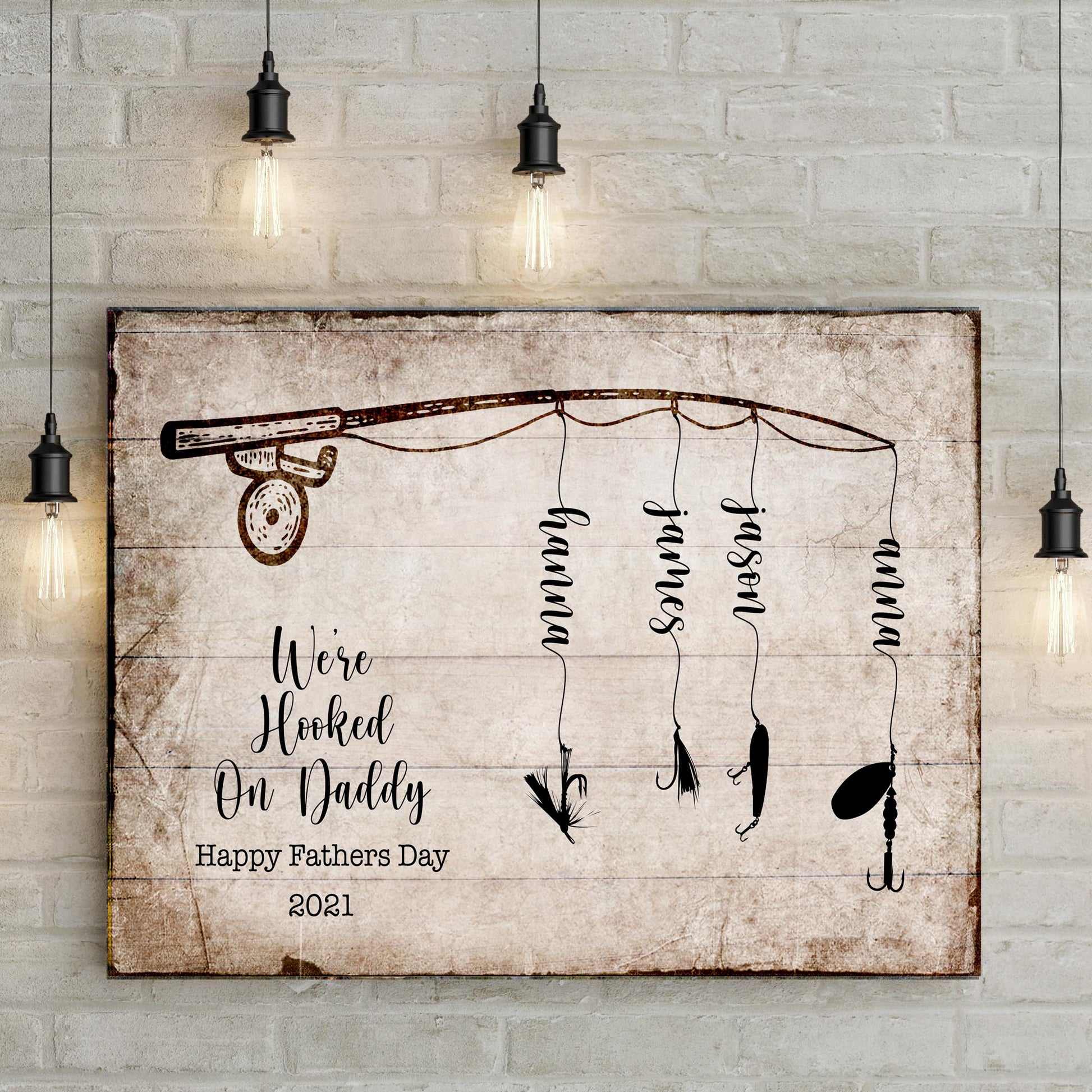 We're Hooked On Daddy Happy Father's Day Sign II  - Image by Tailored Canvases