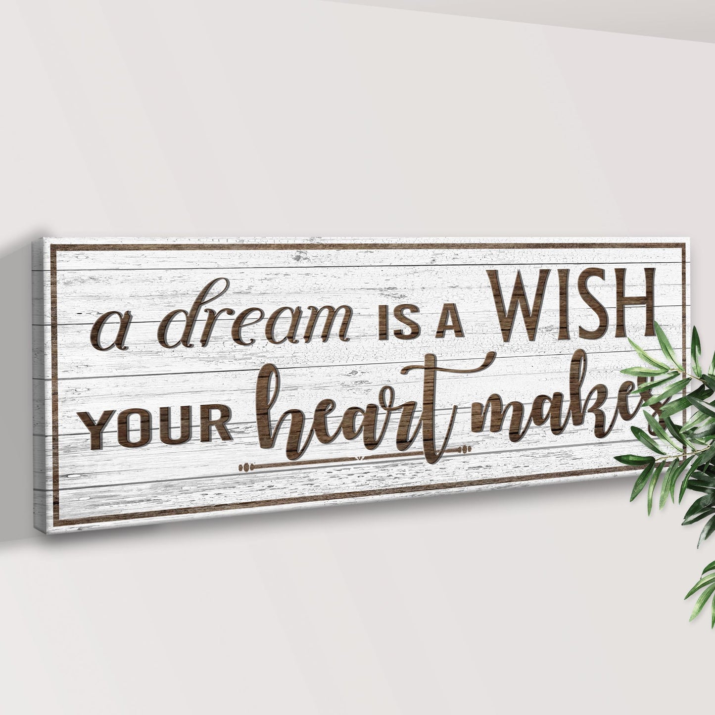 A Dream Is A Wish Your Heart Makes Sign Style 2 - Image by Tailored Canvases