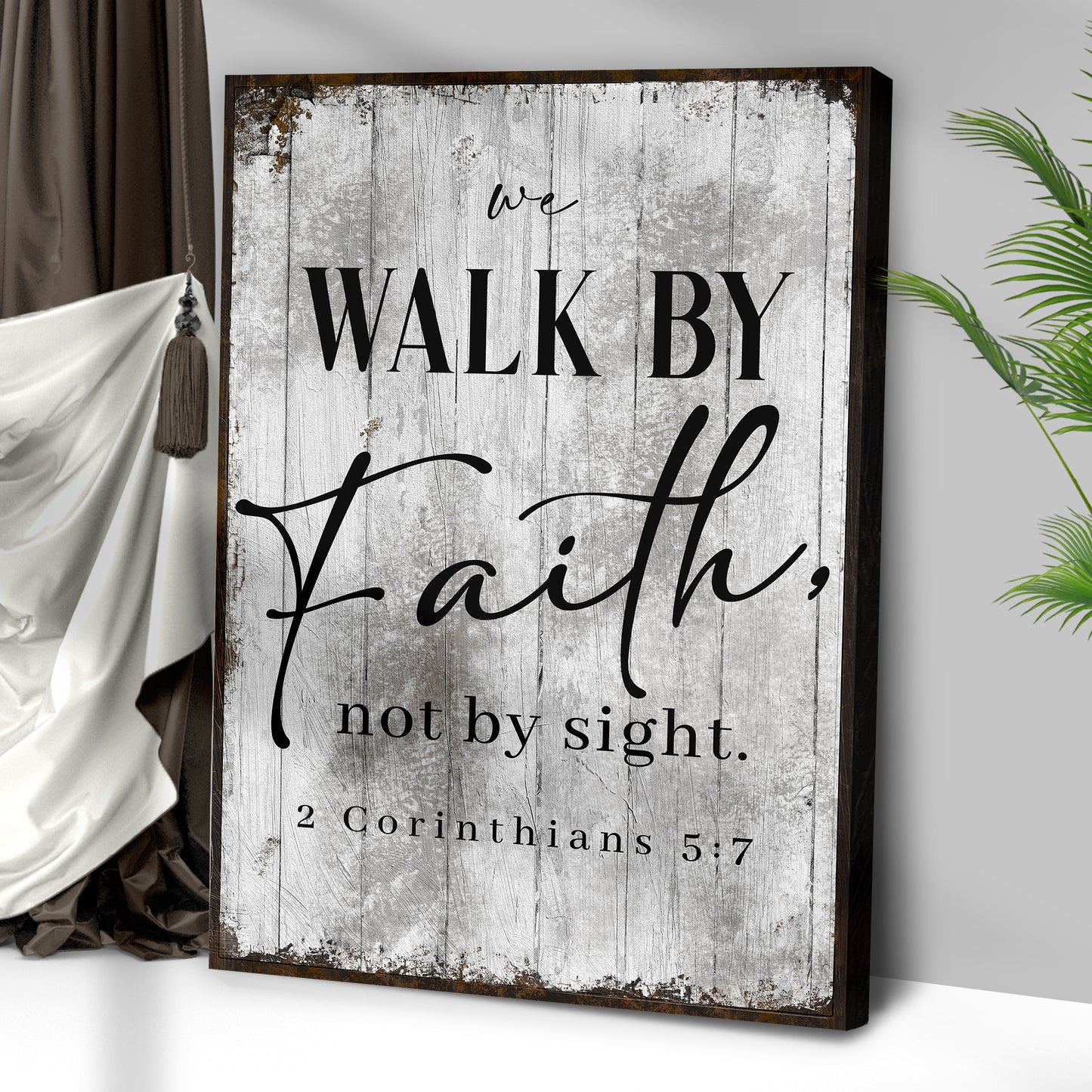 2 Corinthians 5:7 Walk By Faith Sign III Style 2 - Image by Tailored Canvases