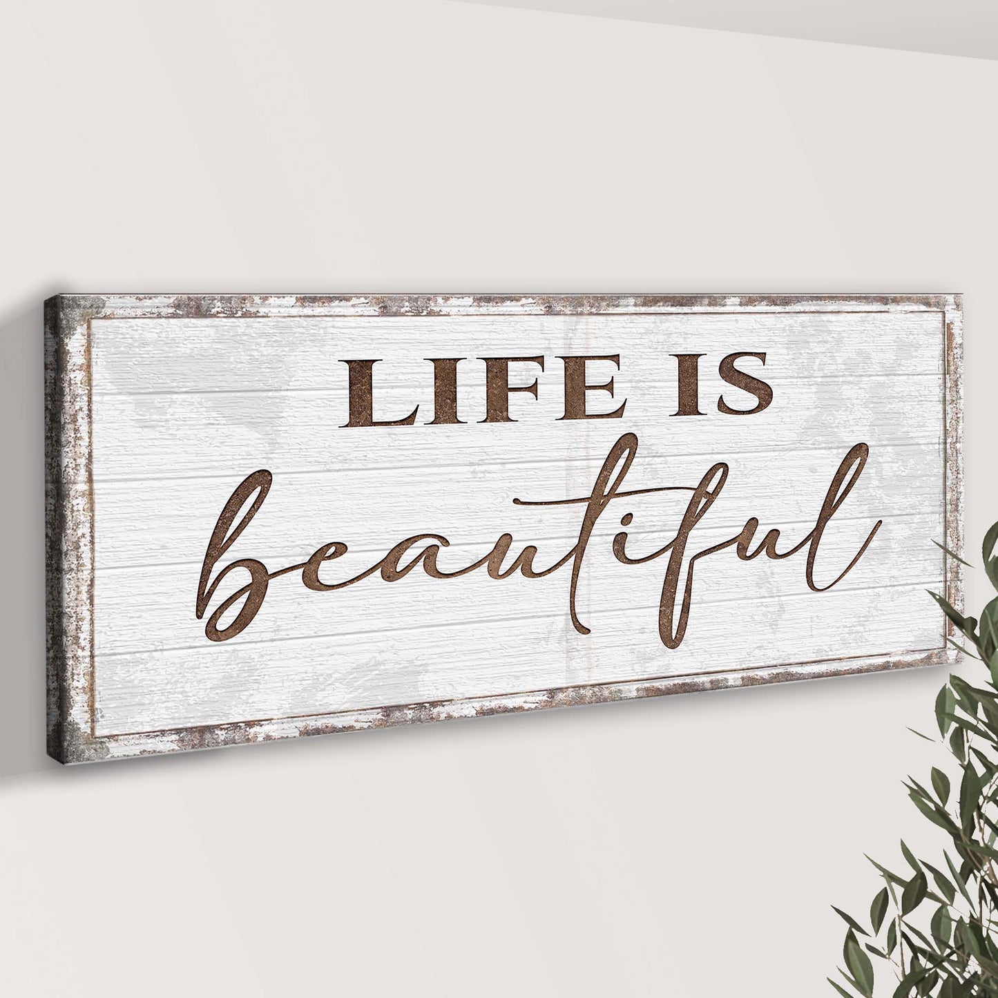 Life Is Beautiful Sign Style 2 - Image by Tailored Canvases