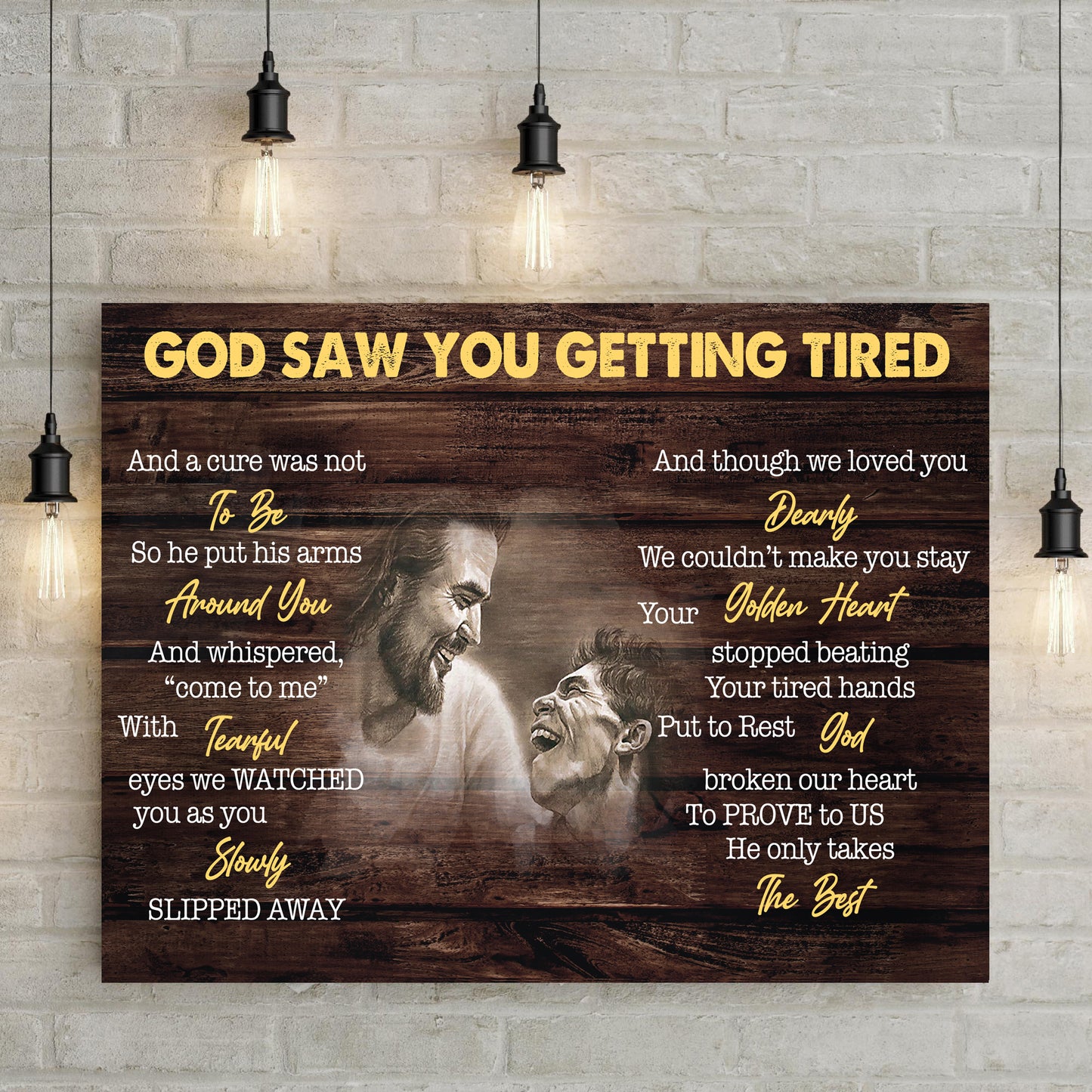 God Saw You Getting Tired Memorial Sign Style 2 - Image by Tailored Canvases
