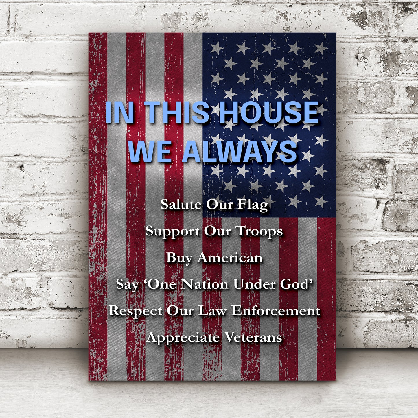 In This House We Always Salute Our Flag Sign II Style 2 - Image by Tailored Canvases
