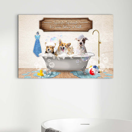 Splish Splash We Were Taking A Bath Sign - Image by Tailored Canvases