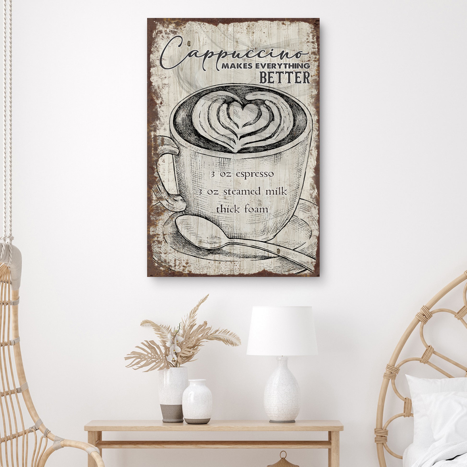 Cappuccino Makes Everything Better Coffee Sign Style 2 - Image by Tailored Canvases