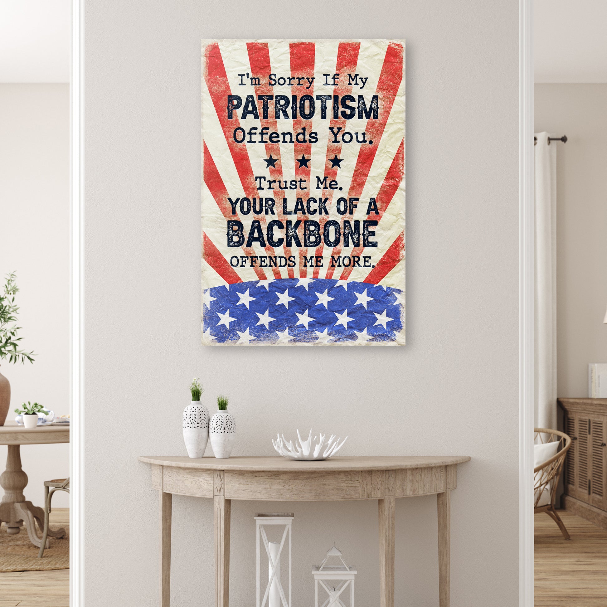 I'm Sorry If My Patriotism Offends You Sign II Style 2 - Image by Tailored Canvases