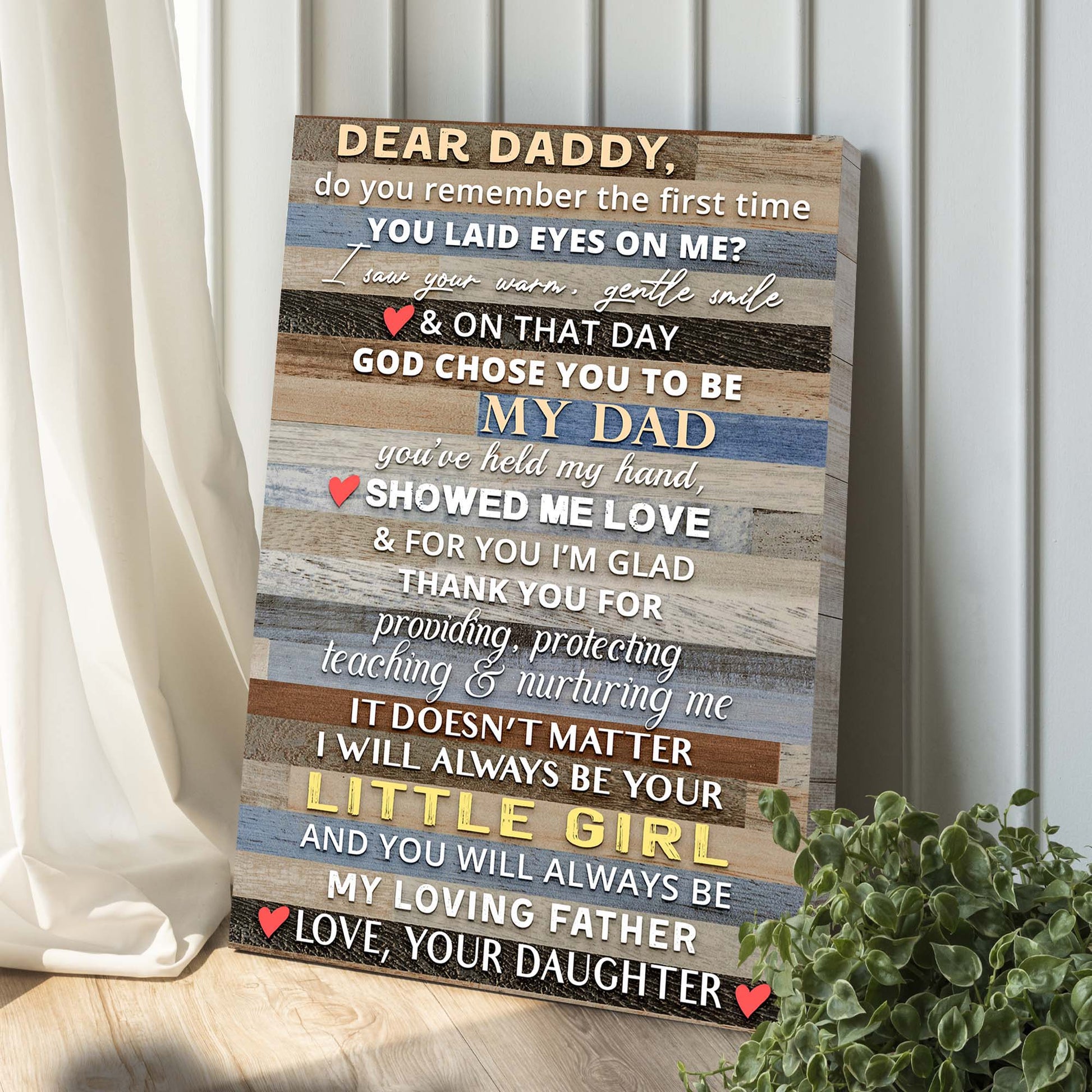 Dear Daddy I Will Always Be Your Little Girl Happy Father's Day Sign Style 2 - Image by Tailored Canvases