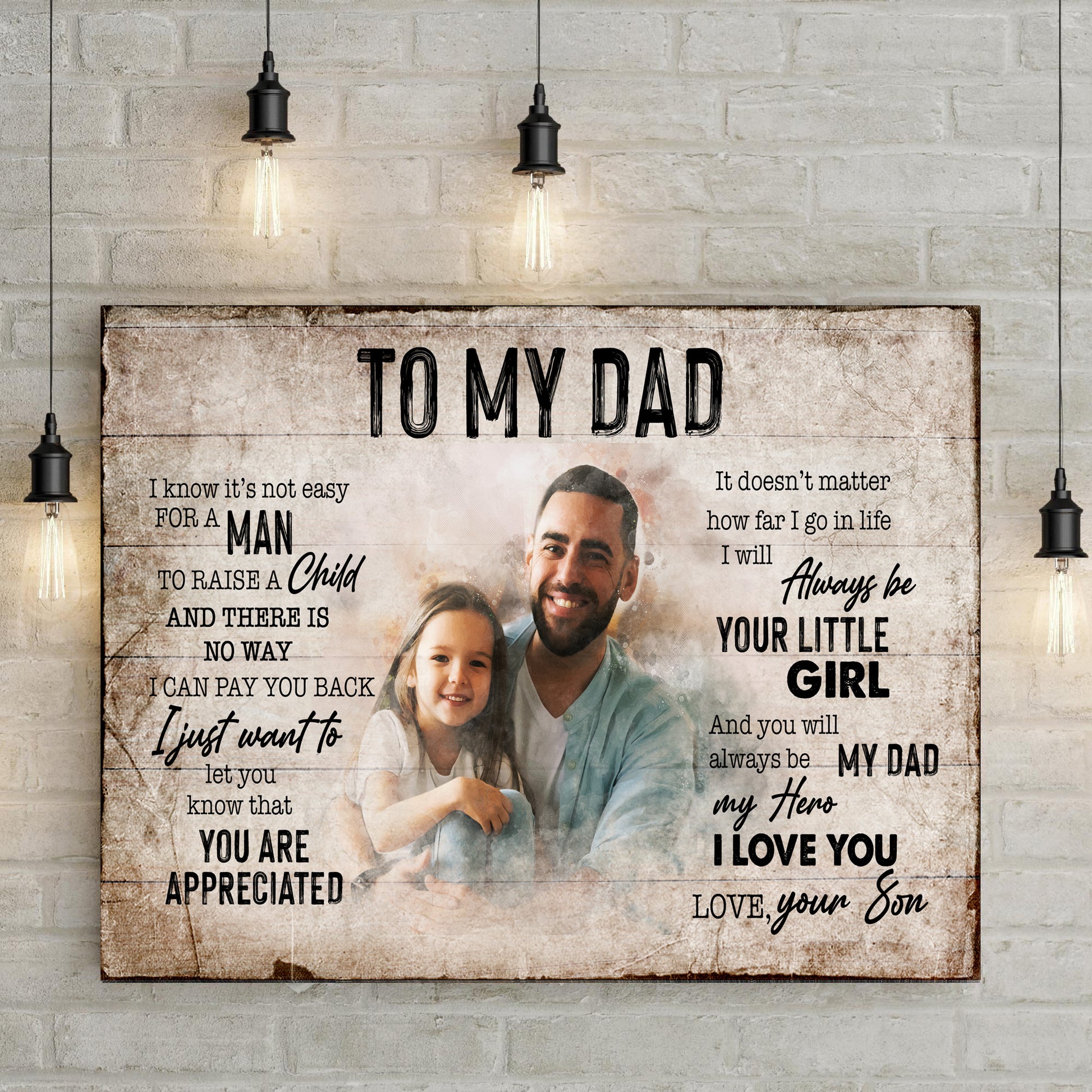 To My Dad Happy Father's Day Sign Style 2 - Image by Tailored Canvases