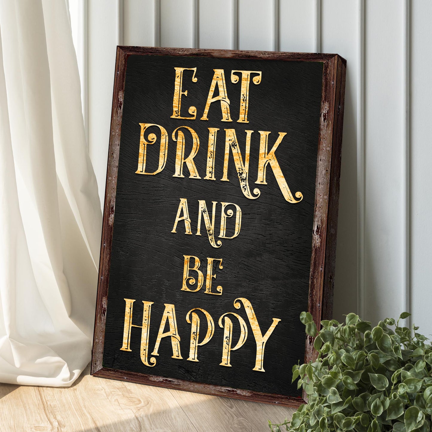 Eat Drink And Be Happy Sign Style 2 - Image by Tailored Canvases