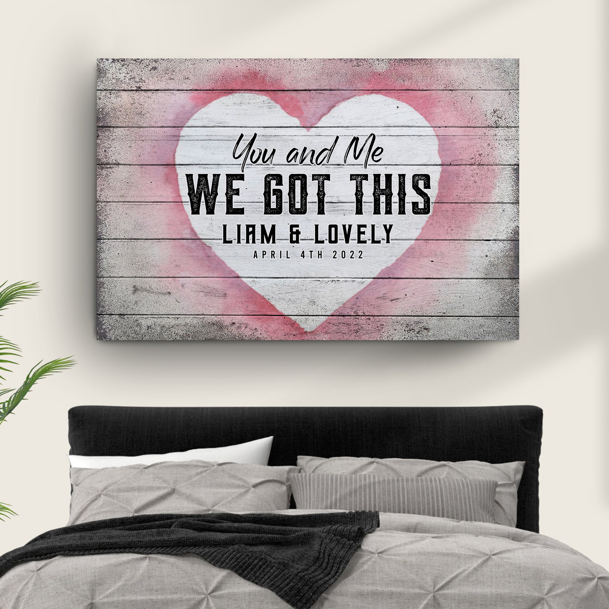 You And Me We Got This Heart Couple Sign Style 2 - Image by Tailored Canvases