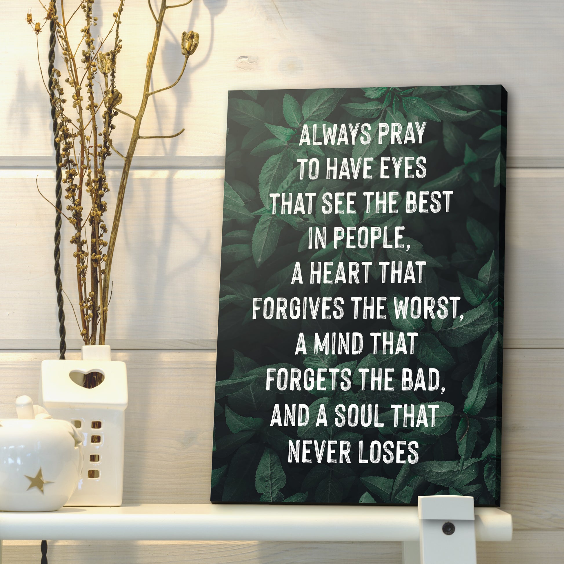 Always Pray To Have Eyes Sign III Style 2 - Image by Tailored Canvases