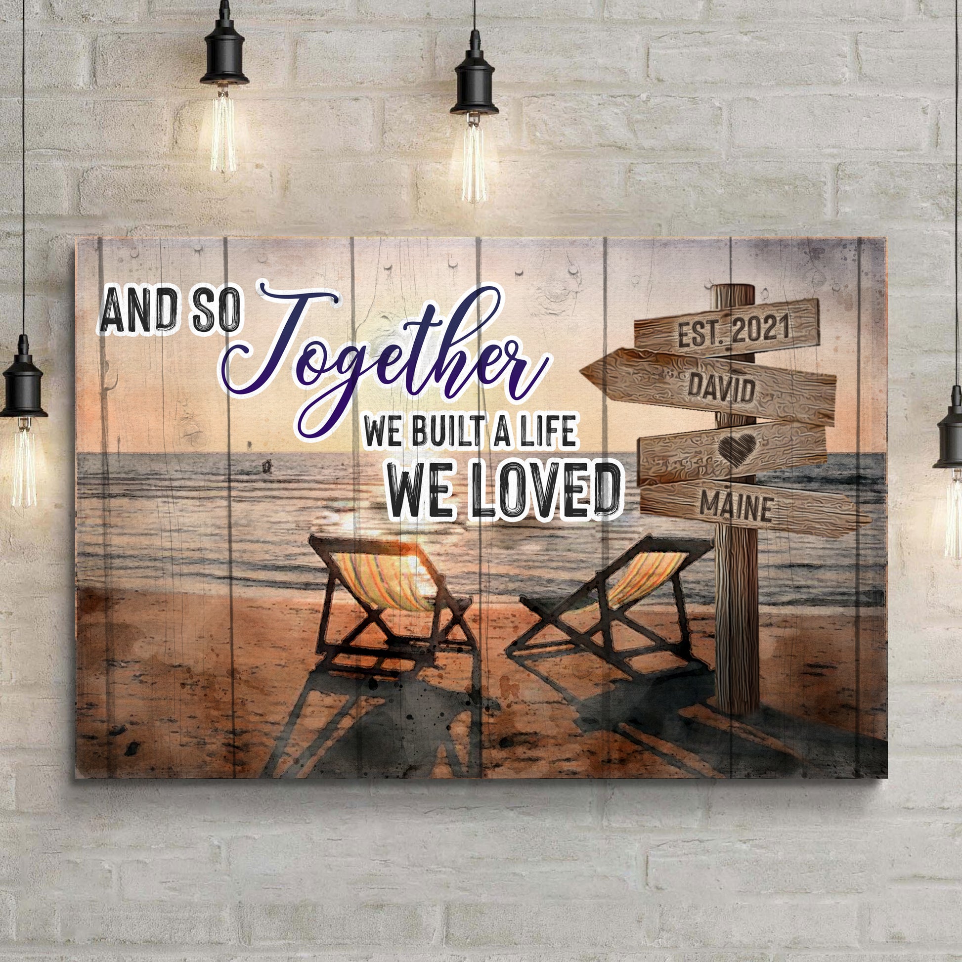 And So Together We Built A Life We Loved Couple Sign Style 1 - Image by Tailored Canvases