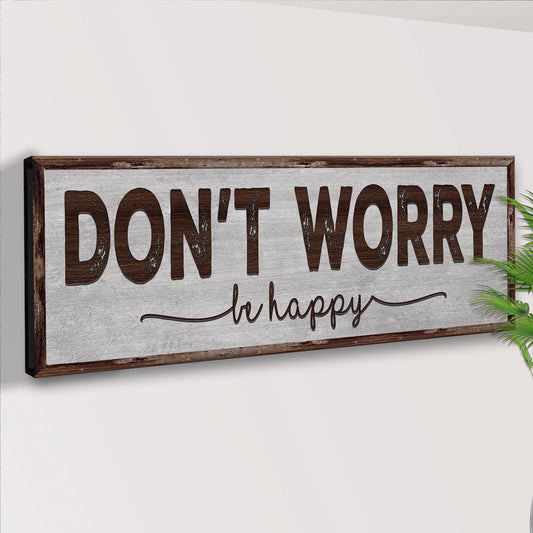 Don't Worry Be Happy Sign III Style 2 - Image by Tailored Canvases