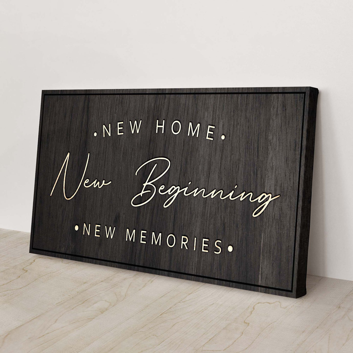 New Home New Beginning New Memories Sign II Style 2 - Image by Tailored Canvases