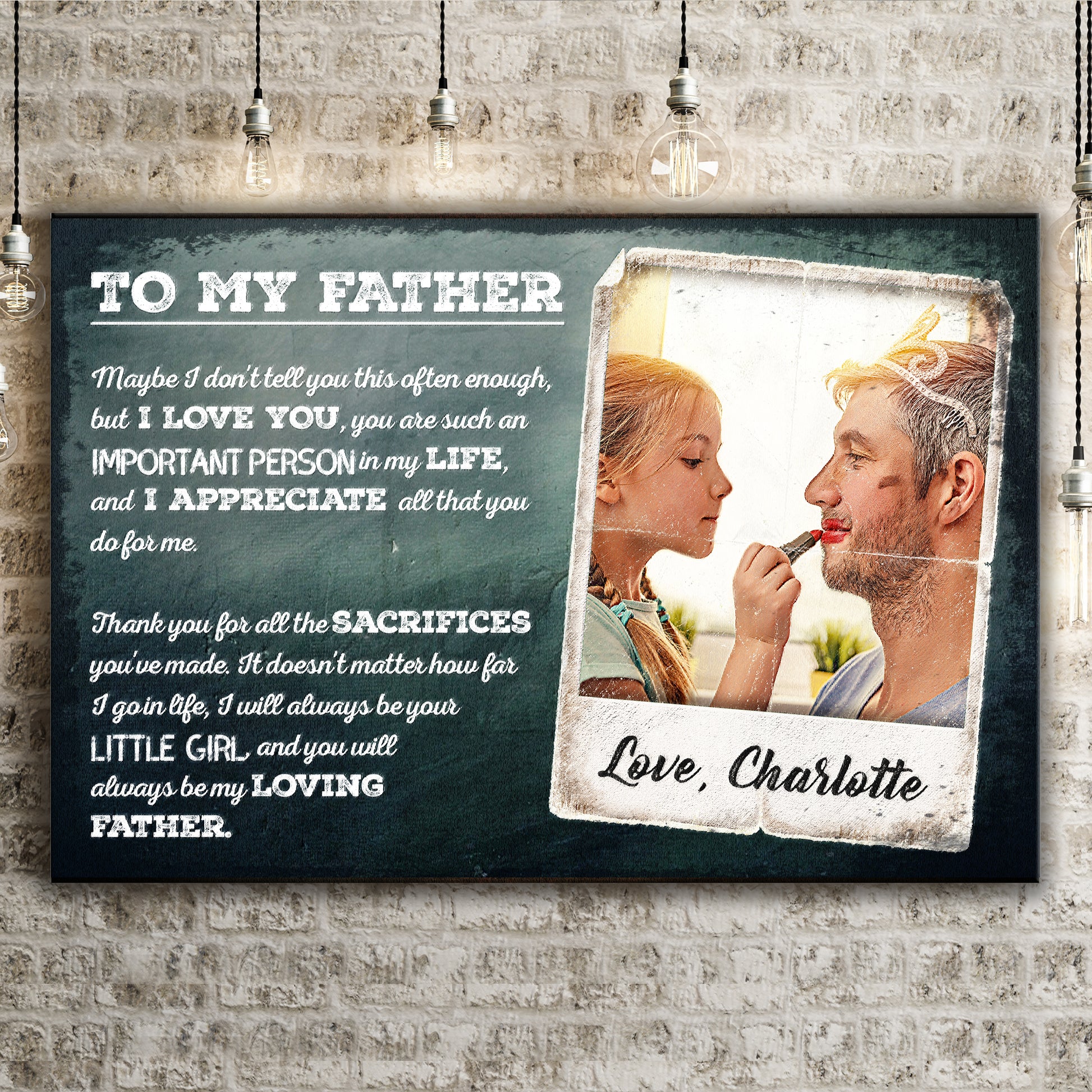 You Will Always Be My Loving Father Happy Father's Day Sign Style 2 - Image by Tailored Canvases