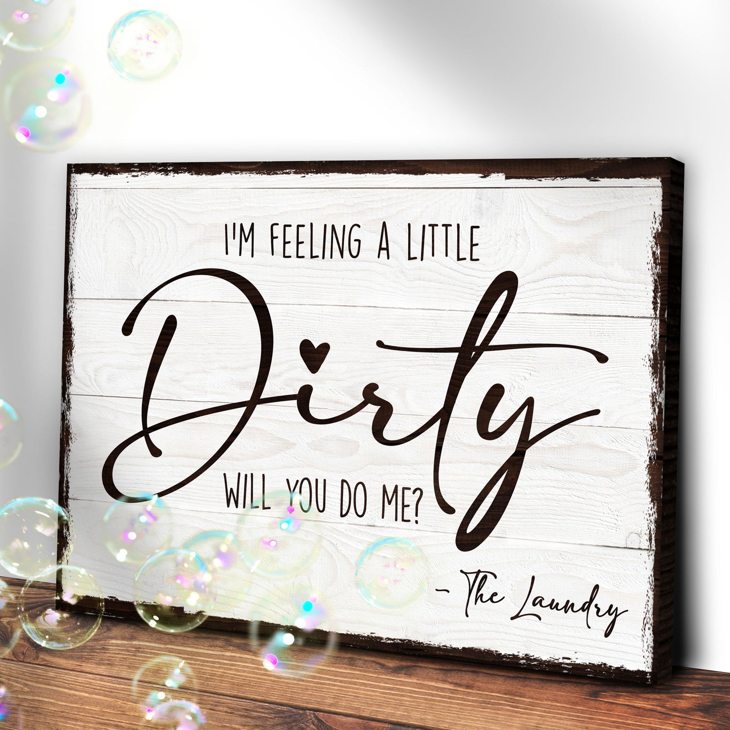 I'm Feeling A Little Dirty Laundry Sign Style 2 - Image by Tailored Canvases
