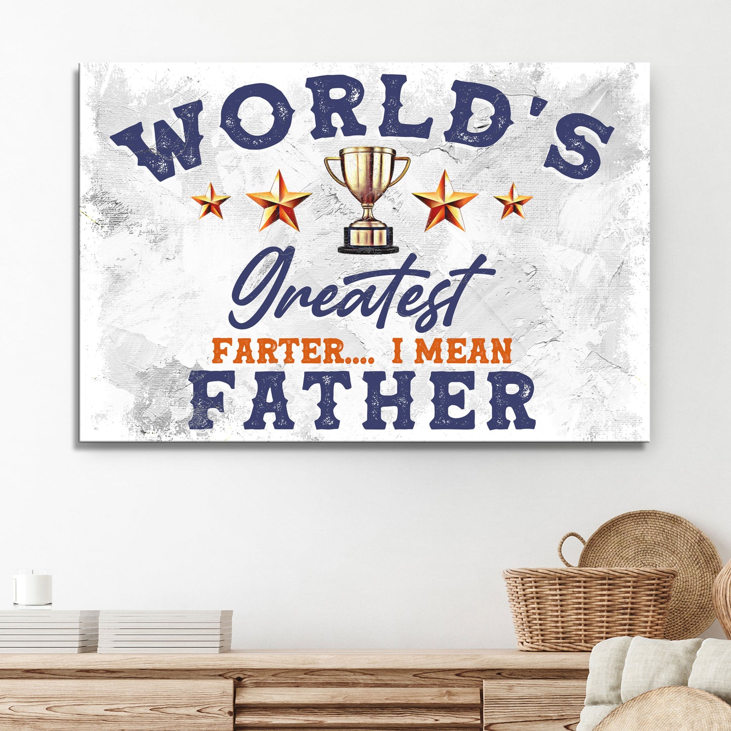 World's Greatest Farter Happy Father's Day Sign Style 2 - Image by Tailored Canvases
