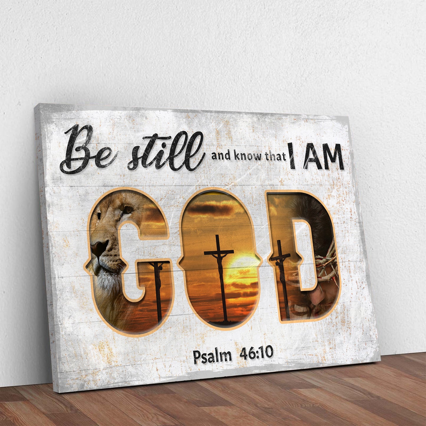 Psalm 46:10 - Be Still And Know That I Am God Sign IV Style 2 - Image by Tailored Canvases