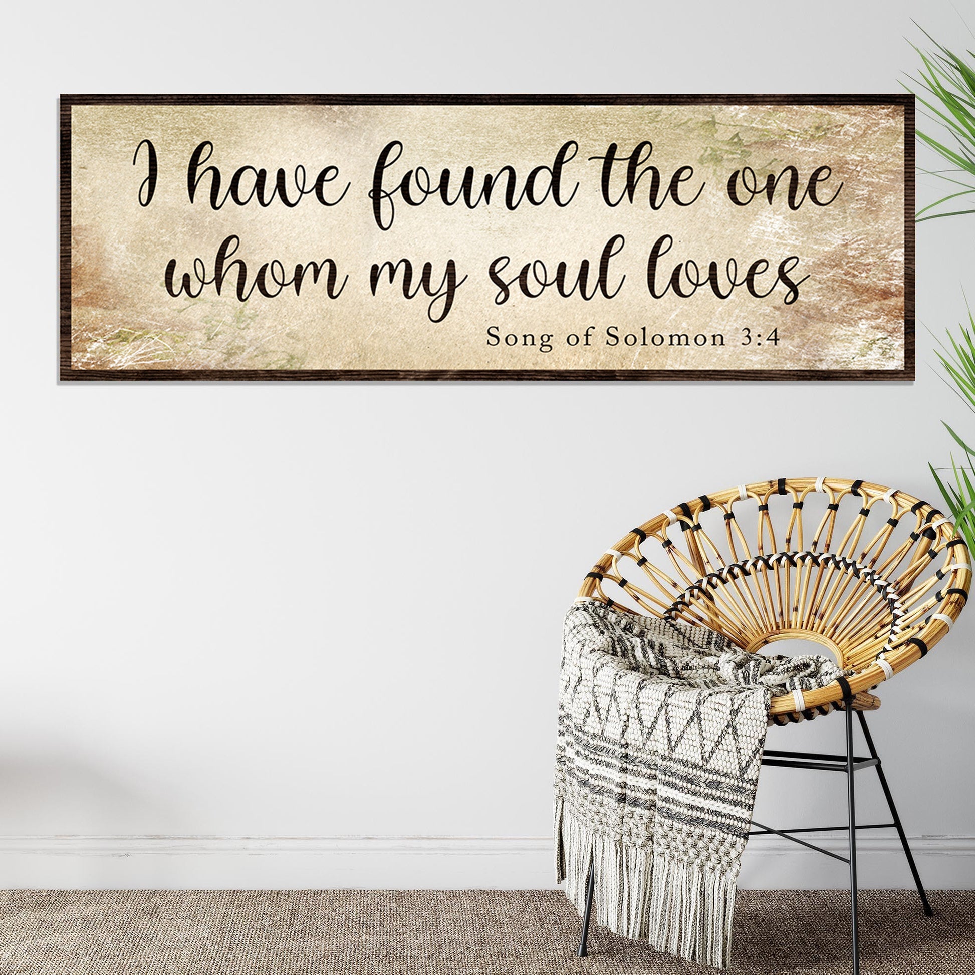 I Have Found The One whom my soul loves Sign Style 2 - Image by Tailored Canvases