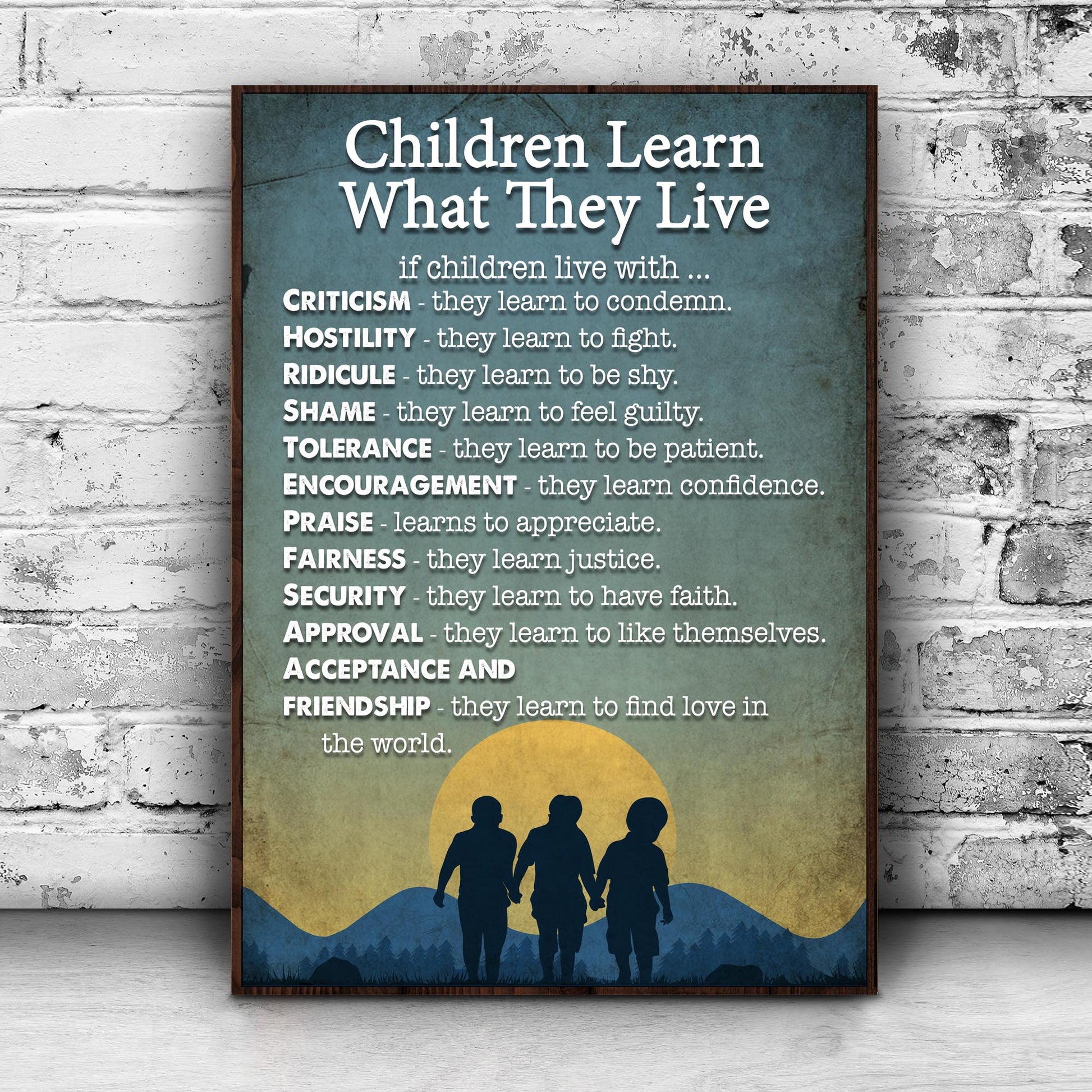 Children Learn What They Live Kids Sign - Image by Tailored Canvases