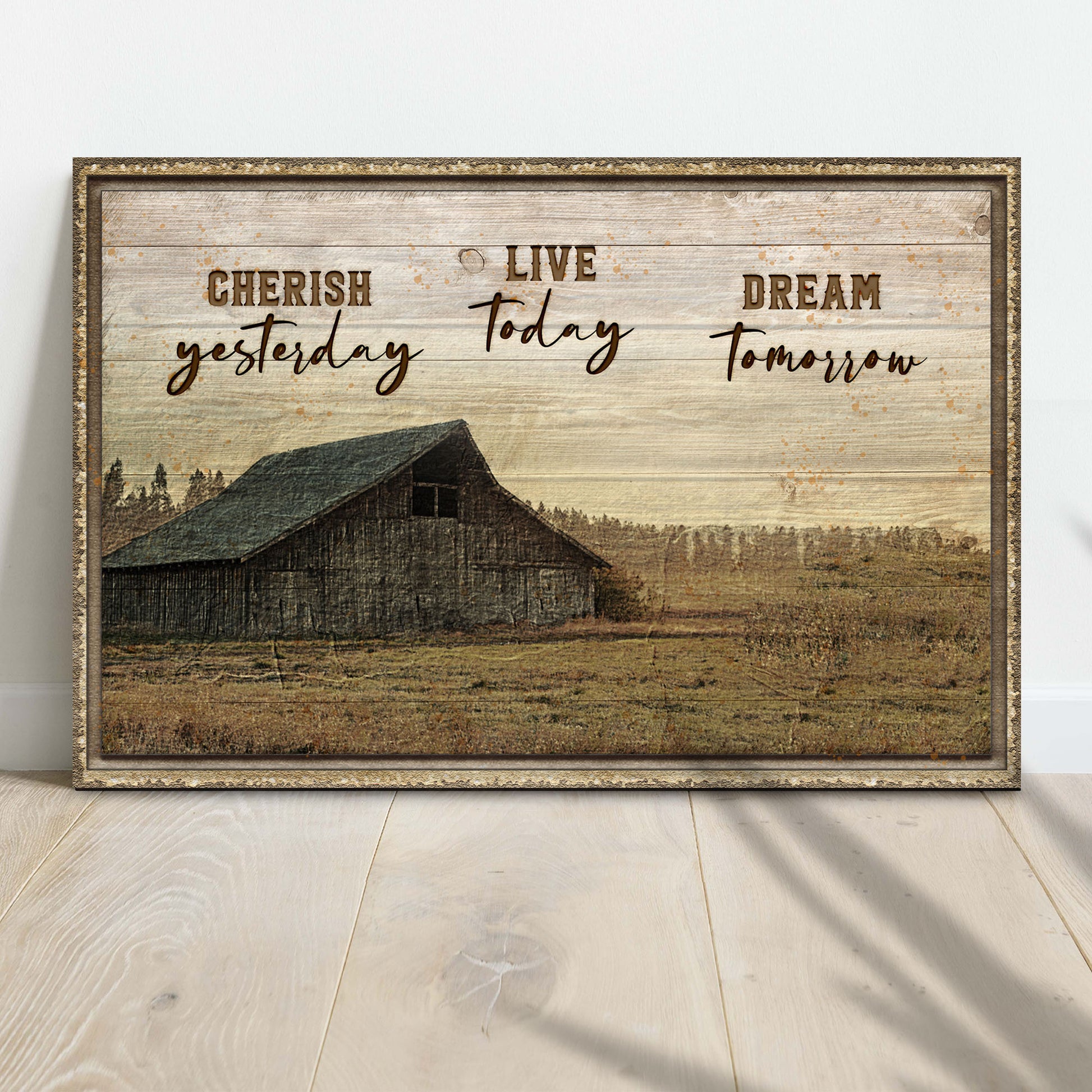 Cherish Yesterday, Live Today, Dream Tomorrow Sign Style 2 - Image by Tailored Canvases