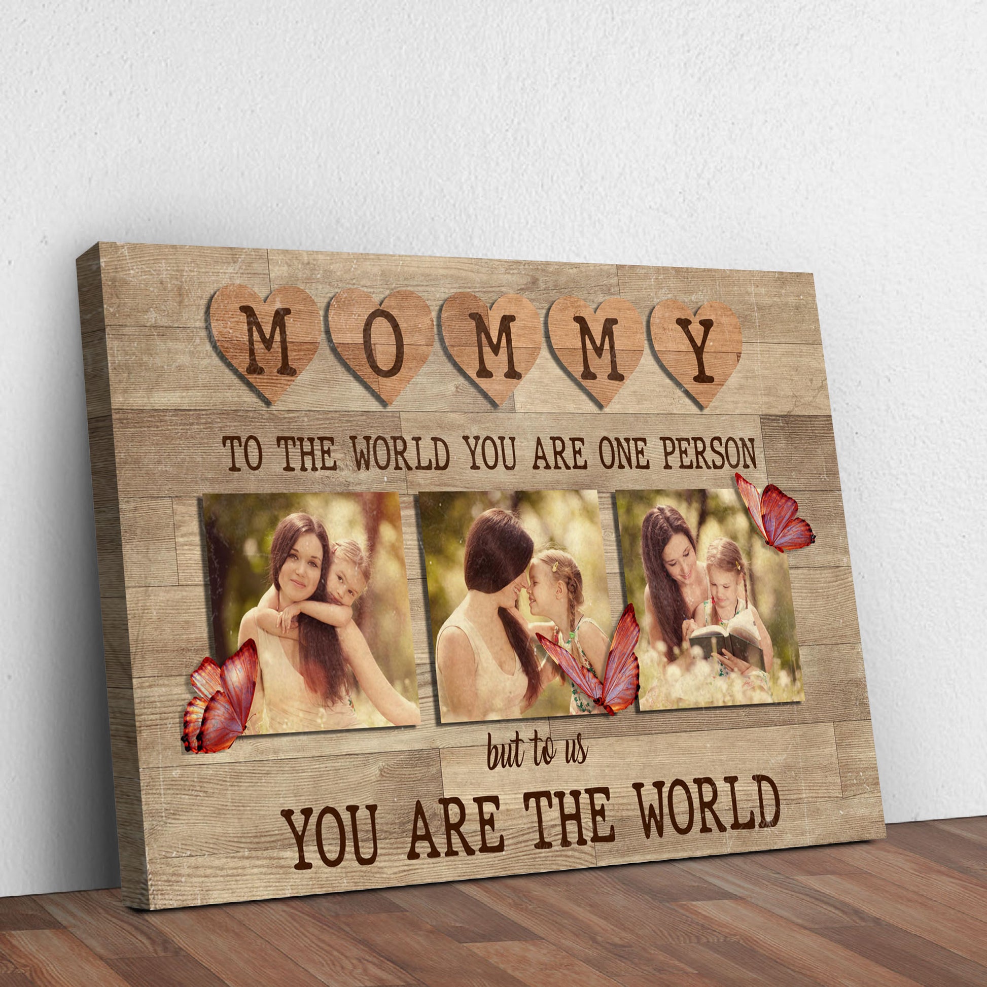 Mommy You Are The World Sign | Customizable Canvas Style 2 - Image by Tailored Canvases