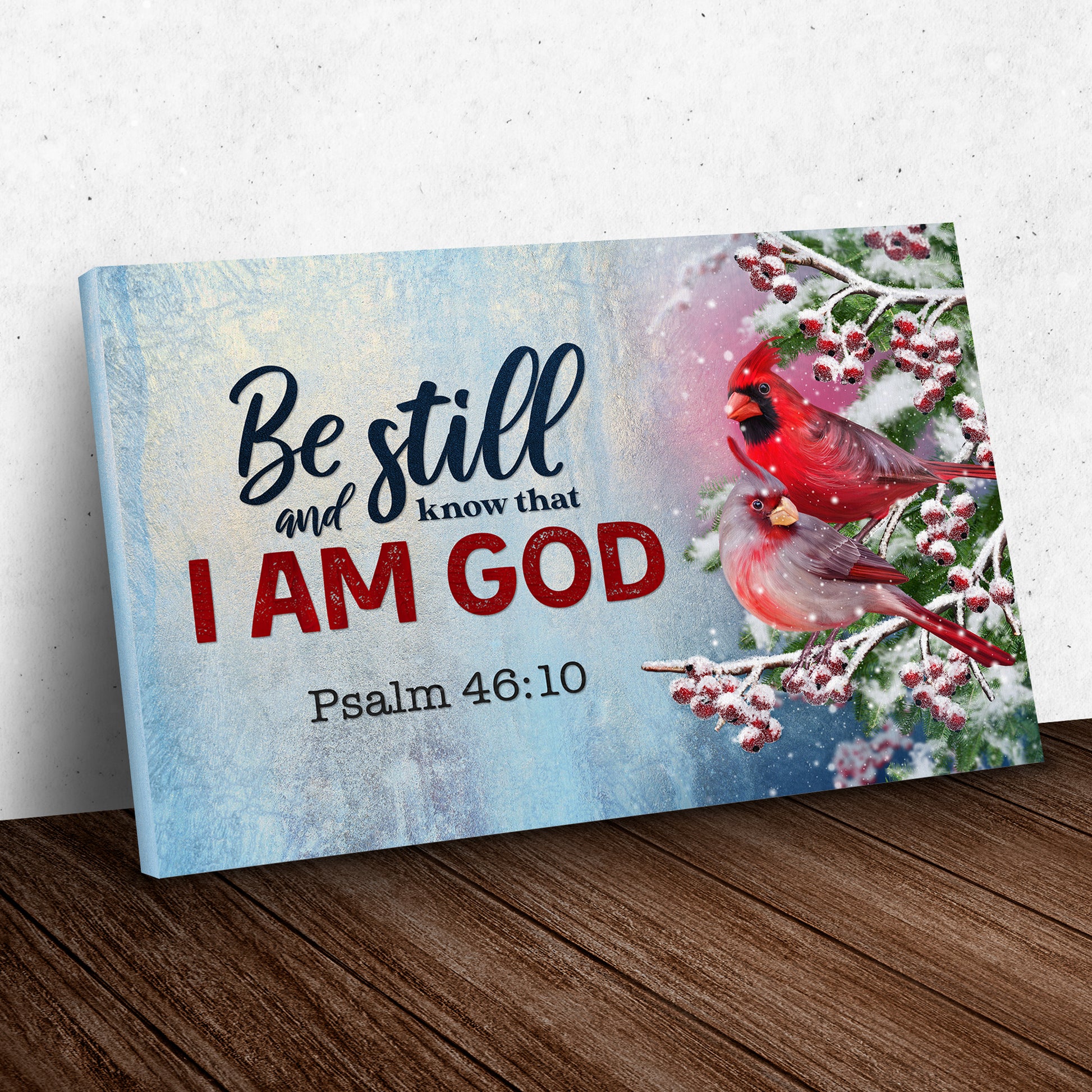 Psalm 46:10 - Be Still And Know That I Am God Sign VII Style 2 - Image by Tailored Canvases