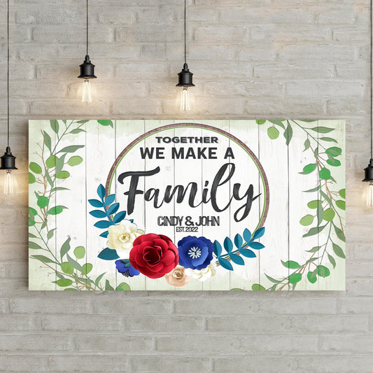 Together We Make A Family Sign Style 2 - Image by Tailored Canvases