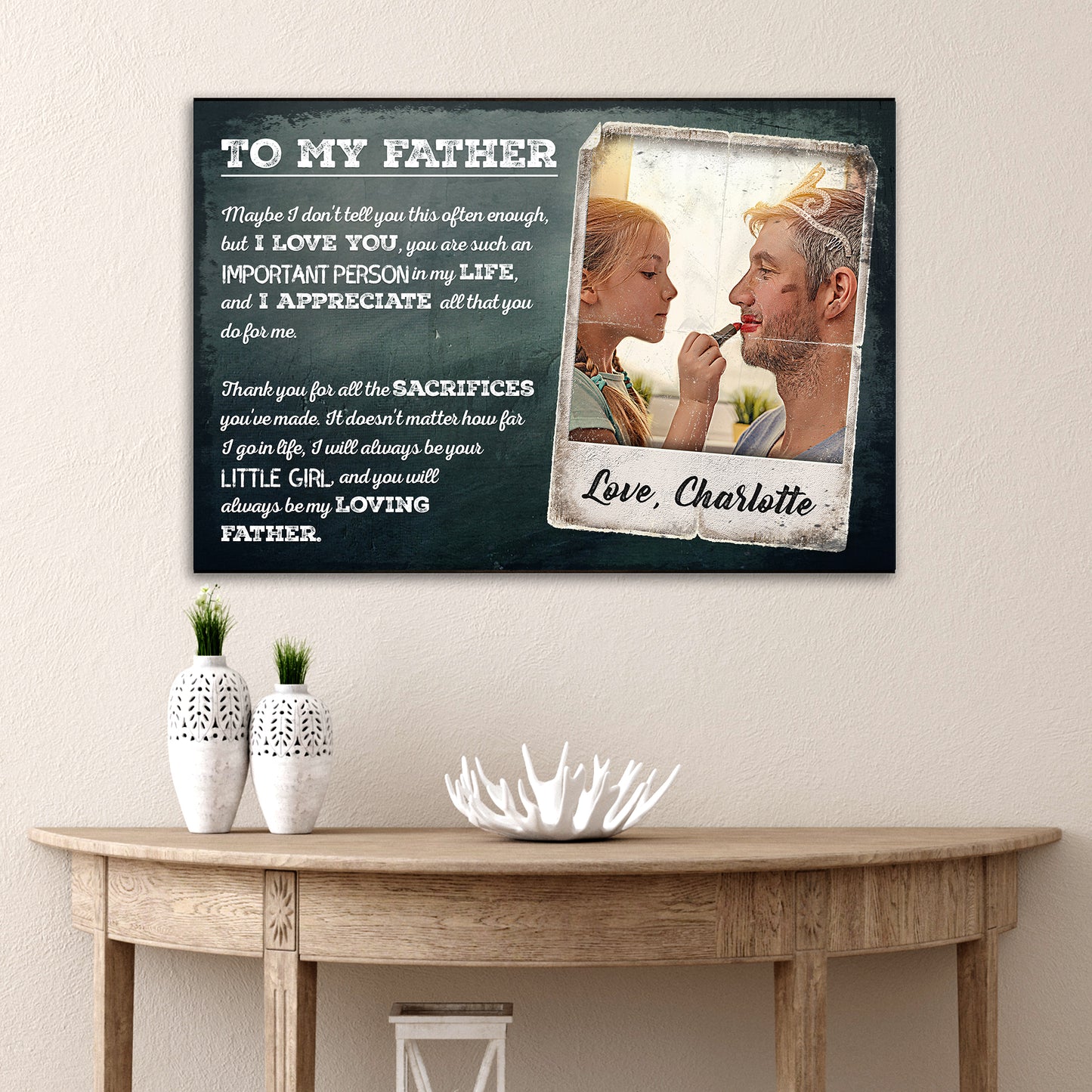 You Will Always Be My Loving Father Happy Father's Day Sign Style 3 - Image by Tailored Canvases