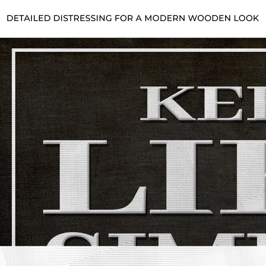 Keep Life Simple Sign Zoom - Image by Tailored Canvases