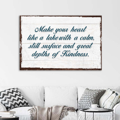 Make Your Heart Like A Lake Sign - Image by Tailored Canvases