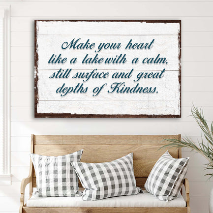 Make Your Heart Like A Lake Sign - Image by Tailored Canvases