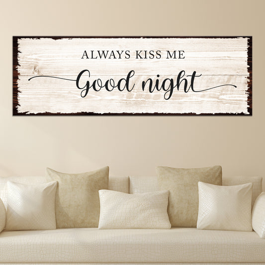 Always Kiss Me Good Night Couple Sign - Image by Tailored Canvases