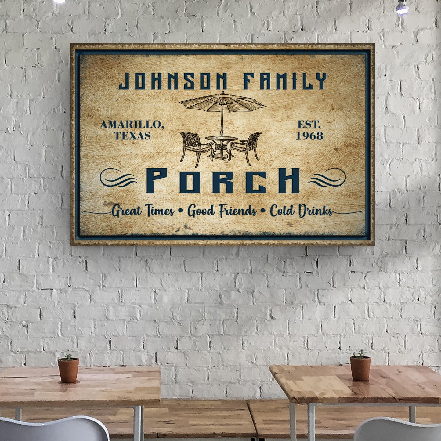 Great Times Good Friends Cold Drinks Family Porch Sign - Image by Tailored Canvases