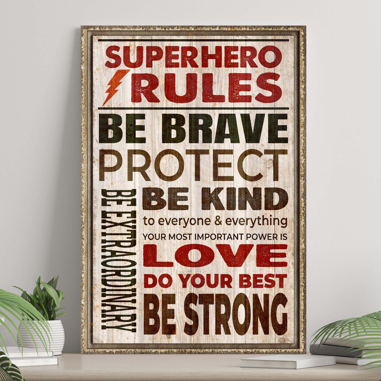 Your Most Important Power Is Love Superhero Rules Sign - Image by Tailored Canvases
