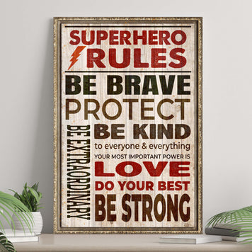 Your Most Important Power Is Love Superhero Rules Sign