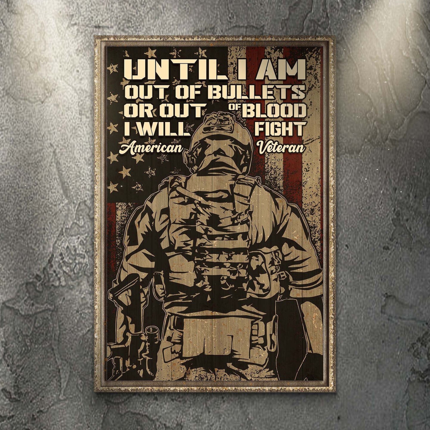 Until I Am Out Of Bullets Or Out Of Blood I Will Fight Sign - Image by Tailored Canvases